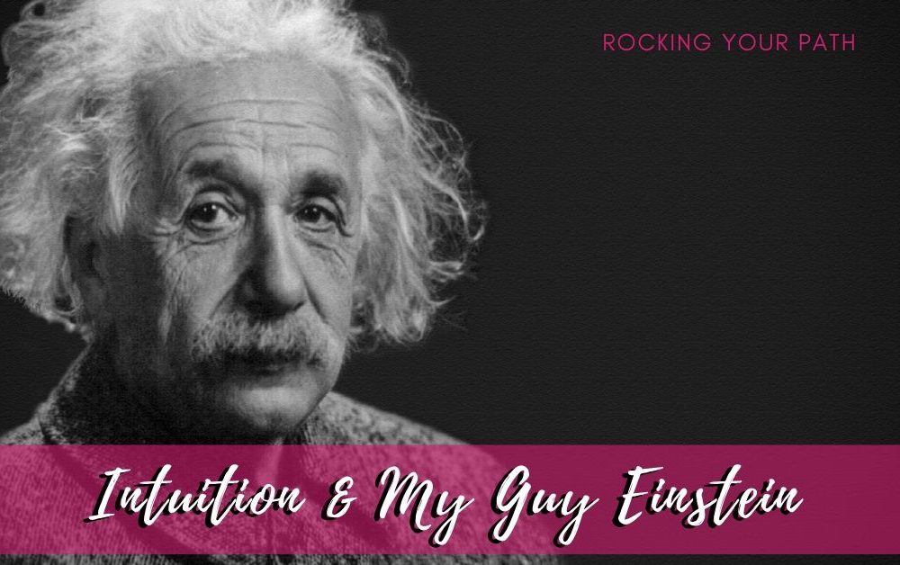 Intuition and My Guy Einstein