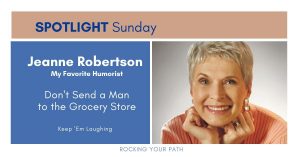 Spotlight Sunday Jeanne Robertson post image