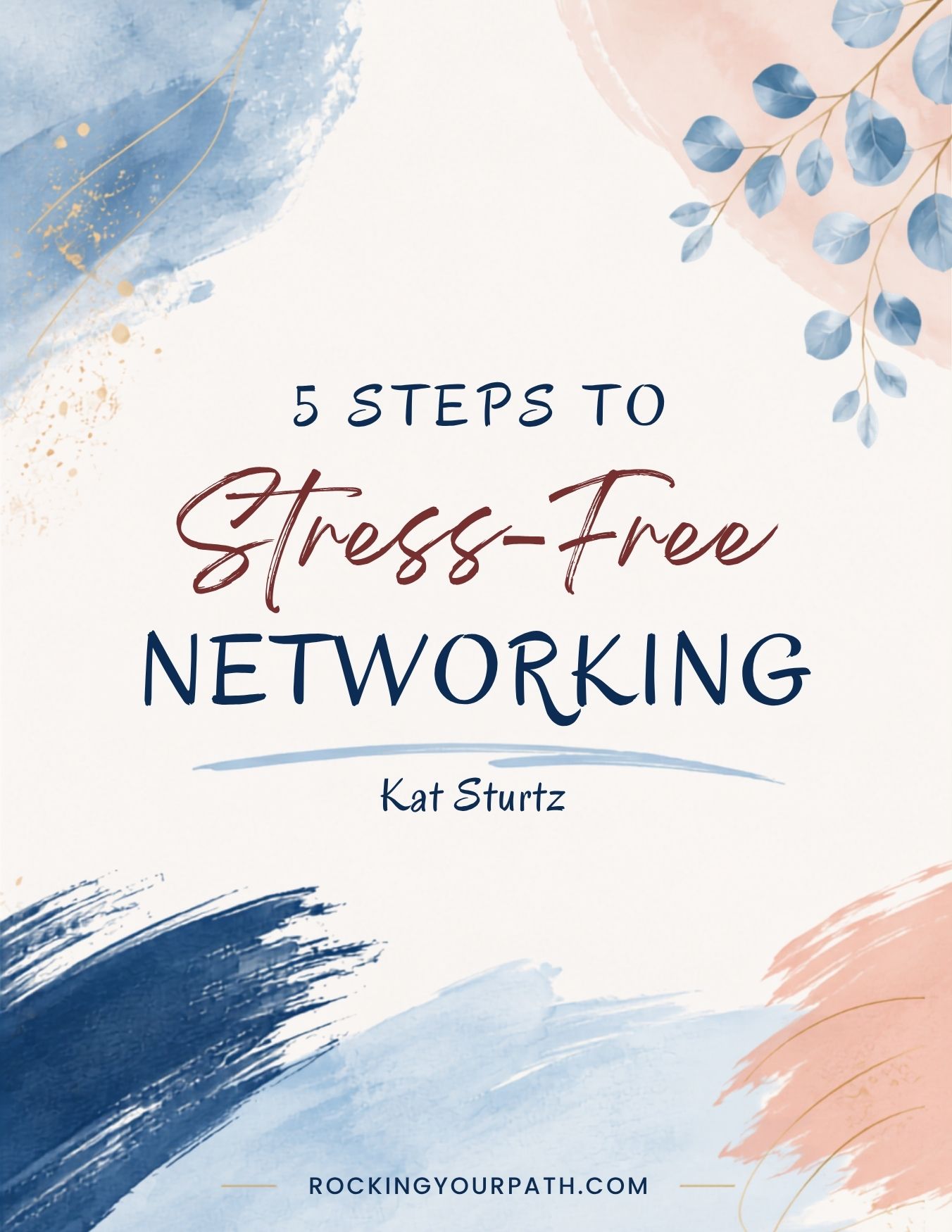 5 Steps to Stress-Free Networking cover image